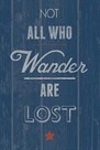 Not All Who Wander by Tom Frazier