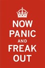 Now Panic and Freak Out by The Vintage Collection